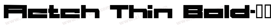 Fletch Thin Bold字体转换